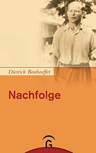 Nachfolge: Kart. Ausgabe der Dietrich Bonhoeffer Werke, Band 4 von Guetersloher Verlagshaus